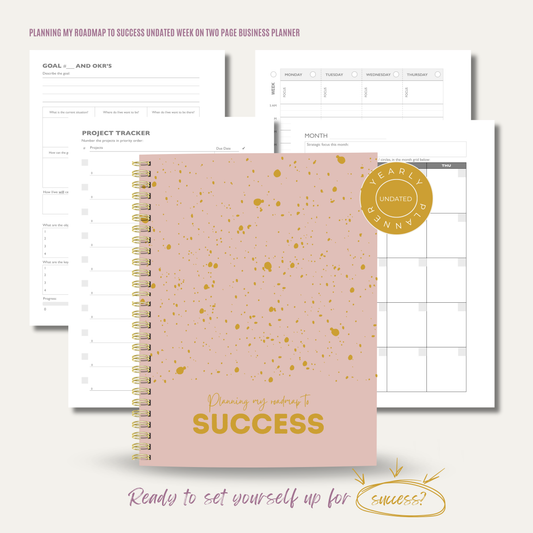 Planning my Roadmap to Success - Undated Printed For You Business Planner (Week on Two Page Year Planner)