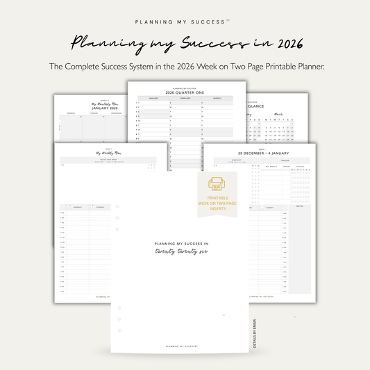 PRINTABLE Planning my Success in 2026 - Inserts Pack (Week on Two Page Full Year Planner ) - DETAILS BY EMMA