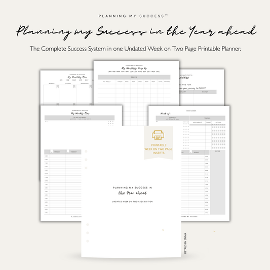 PRINTABLE Planning my Success - Undated Inserts Pack (Week on Two Page) - DETAILS BY EMMA